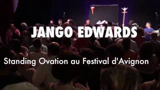 Jango Edwards  Standing Ovation au Festival dAvignon [upl. by Ronalda365]