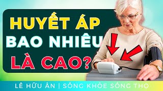 Sau 40 Tuổi HUYẾT ÁP bao nhiêu được coi là HUYẾT ÁP CAO đi cùng Nguyên Nhân và Giải Pháp Tự Nhiên [upl. by Ennaeilsel]