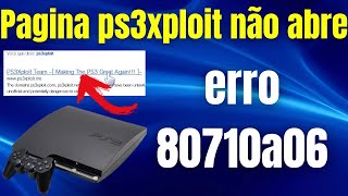 pagina ps3xploit não abre erro 80710a06 [upl. by Phemia]