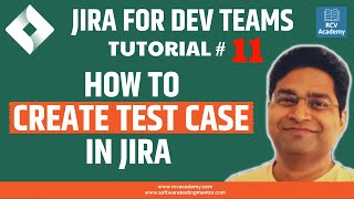 JIRA Tutorial 11  How to Create Test Case in Jira [upl. by Mehala154]