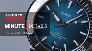 Minute Details Oris Aquis Date 395mm  aBlogtoWatch [upl. by Llorre]