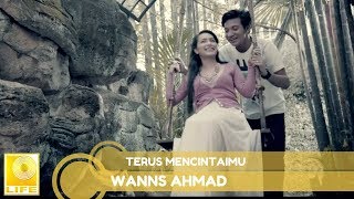 Wanns Ahmad  Terus Mencintaimu Official Lyric Video [upl. by Eibber]