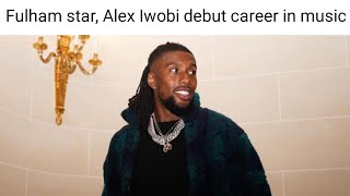 Fulham star Alex Iwobi debut career in music [upl. by Adnamal]