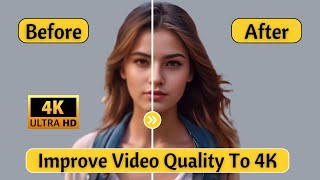 How to Improve Video Quality To 4K  Best AI Video Enhancer 2024 [upl. by Ruon]