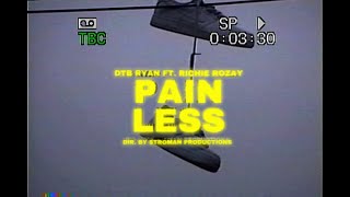 DTB RYAN X RICHIE ROZAY  PAIN LESS  SHOT BY STROMAN PRODUCTIONS [upl. by Edva770]