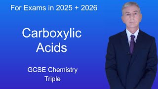 GCSE Chemistry Revision quotCarboxylic Acidsquot Triple [upl. by Andriette]