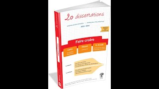 20 dissertations de français sur le thème 20232024 « Faire croire » en prépa scientifique [upl. by Hahcim]