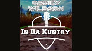 Cecily Wilborn  In Da Kuntry Official Audio [upl. by Yeneffit183]