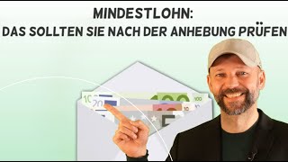 MINDESTLOHN DAS SOLLTEST DU NACH DER ANHEBUNG DRINGEND BEACHTEN [upl. by Tterrab]