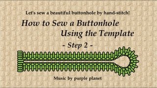 How to Sew a Buttonhole Using the Template Part 2 [upl. by Taam787]