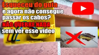 COMO PASSAR FIOS EM ELETRODUTO SEM GUIA E SEM PRECISAR QUEBRAR NADA Macete de obra [upl. by Rip]