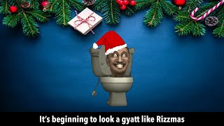 Its beginning to look a gyatt like Rizzmas [upl. by Nancie]