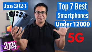 Top 7 Best 5G Phones Under 12000 in Jan 2024 I Best Smartphone Under 12000 5G [upl. by Esinal173]