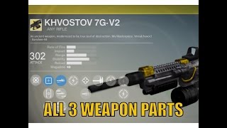 How To Get Khvostov 7GV2  All 3 Weapon Parts Locations  Destiny Rise of Iron [upl. by Ramoh]