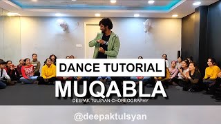 Muqabla Dance Tutorial  Deepak Tulsyan Choreography  Street Dancer 3 [upl. by Atsyrt]