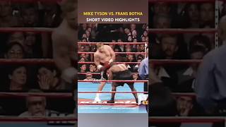 MIKE TYSON VS FRANS BOTHA  SHORT VIDEO HIGHLIGHTS [upl. by Nnahs163]