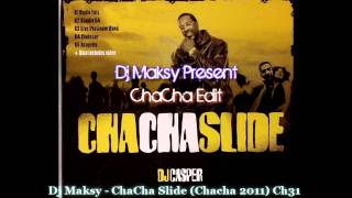 ChaCha Slide Chacha Remix DJ Maksy [upl. by Ylurt558]