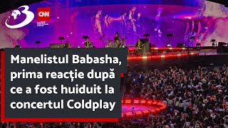 Manelistul Babasha prima reacție după ce a fost huiduit la concertul Coldplay [upl. by Cheatham653]