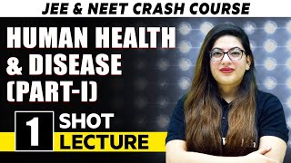 Human Health and Diseases PART 1  One Shot Lecture  CHAMPIONS  JEENEET CRASH COURSE 2022 [upl. by Eohce299]