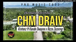 Krotonz  CHM DRAW Feat Kande Dwayne x Rizza Zazoring 2022 [upl. by Littman816]