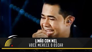 Limão Com Mel  Você Merece O Oscar  O Espetáculo Ao Vivo [upl. by Naihs]