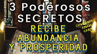 3 SECRETOS para TENER ABUNDANCIA y PROSPERIDAD  en 11 Minutos 🔥 LO QUE DAS LO RECIBES X1000  💥 [upl. by Granoff53]