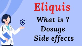 Eliquis Explained Dosage Side Effects and Usage  Atrial Fibrillation Medication Guide [upl. by Nosnehpets]