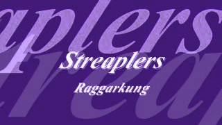 Streaplers  Raggarkung [upl. by Alegna]