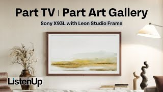 The Sony Bravia XR X93L w Leon Studio Frame Review [upl. by Alesram345]