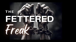 Pastor Josh Herring  The Fettered Freak [upl. by Dryden]