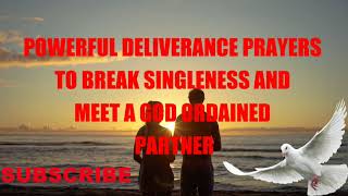 Powerful prayers to destroy any curse of UNWILLFUL singleness and make you meet a Godly partner [upl. by Evangelia]