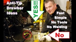 AntiTip Drawbar Ideas  Fast Simple No Tools amp No Welding [upl. by Tana]