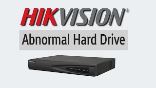 Hikvision Abnormal Hard Drive Error Detailed Video On How To Fix It [upl. by Yerocal]