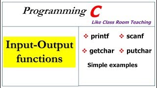 input output functions in c program  printf scanf getchar and putchar [upl. by Essinger]