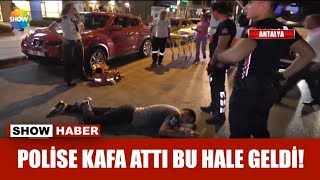 Polise kafa attı bu hale geldi [upl. by Dorraj]