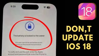 The Battery Is Locked To The Owner Watch Before Your Going To Update On iOS 18 [upl. by Pinelli]