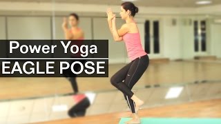 How To Do EAGLE POSE  GARUDASANA YOGA [upl. by Etteyniv701]