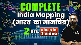 Complete India Mapping  भारत का मानचित्र  in 1 Class  UPSC Indian Geography   OnlyIAS [upl. by Wash939]