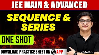 SEQUENCE amp SERIES in 1 Shot  All Concepts Tricks amp PYQs Covered  JEE Main amp Advanced [upl. by Malo915]