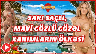 Sarı saçlı və mavi gözlü xanımların ölkəsi travel trawell [upl. by Atiugal176]