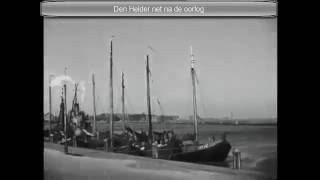 Den Helder gefilmd zoals het vroeger was in 1945 [upl. by Arnoldo224]