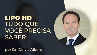 Tudo Que Você Precisa Saber Sobre Lipo HD Que Não Te Falaram [upl. by Gypsie]