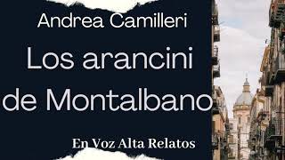 LOS ARANCINI DE MONTALBANO ANDREA CAMILLERI LA NOCHEVIEJA DE MONTALBANO [upl. by Lidia136]