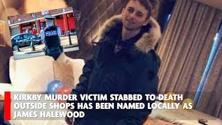 Kirkby murder of James Halewood Everything we know so far [upl. by Darcey186]