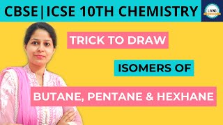 Trick To Draw Isomers Of Butane Pentane amp Hexane  Class 10 Easy Trick To Draw Isomers [upl. by Gibert]