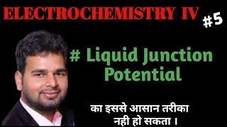 L5Electrochemistry lV Bsc3 Liquid junction potential [upl. by Ecille336]