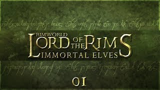 RimWorld  Lord of the Rims  Immortal Elves  Episode 1 One Rim to Rule Them All [upl. by Schonthal]