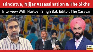 India Canada Diplomatic Row and Sikhs  Interview with Hartosh Singh Bal [upl. by Henrion450]