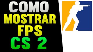 Como Mostrar FPS no CS2 [upl. by Neilson]