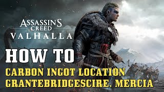 AC Valhalla Carbon Ingot Location Bandit Camp Grantebridgescire Mercia [upl. by Izabel]